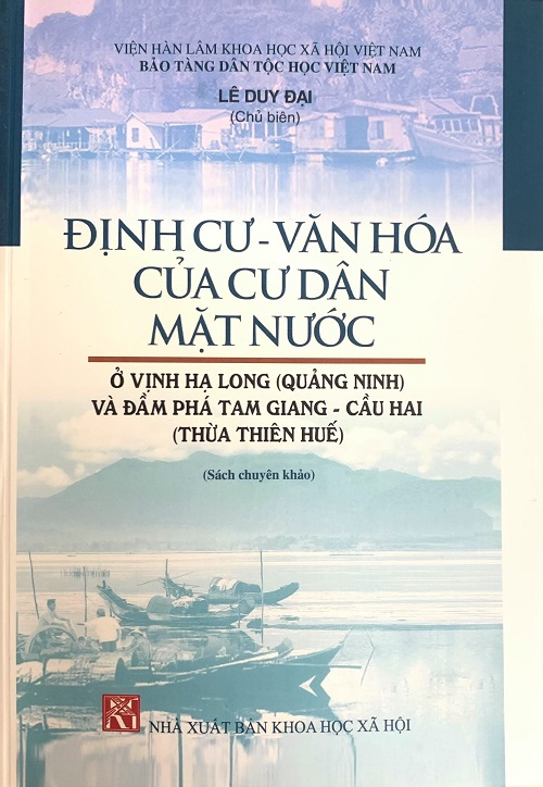 Hình ảnh: Định cư–Văn hóa của cư dân mặt nước ở vịnh Hạ Long (Quảng Ninh) và đầm phá Tam Giang – Cầu Hai (Thừa Thiên Huế) số 1