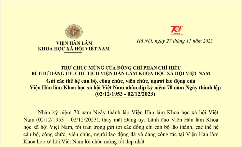 Thư chúc mừng của đồng chí Phan Chí Hiếu, Bí thư Đảng ủy, Chủ tịch Viện Hàn lâm Khoa học Xã hội Việt Nam gửi các thế hệ cán bộ, công chức, viên chức, người lao động của Viện Hàn lâm Khoa học Xã hội Việt Nam nhân dịp kỷ niệm 70 năm Ngày thành lập